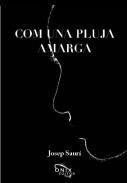 Com una pluja amarga