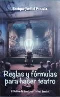 Reglas y frmulas para hacer teatro