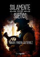 Solamente eran unos sueos