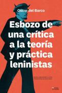 Esbozo de una crtica a la teora y prctica leninistas