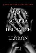 Bajo la sombra del sauce llorn