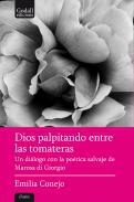 Dios palpitando entre las tomateras