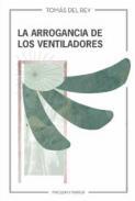 La arrogancia de los ventiladores