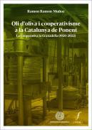 Oli d'oliva i cooperativisme a la Catalunya de Ponent