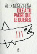 Dile a tu padre que le quieres
