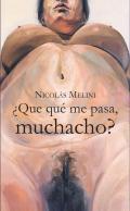 Que qu me pasa, muchacho?