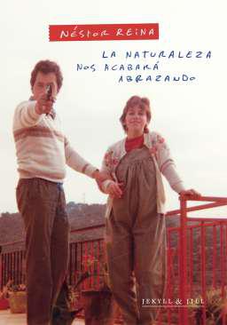 La naturaleza nos acabar abrazando