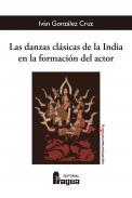 Las danzas clsicas de la India en la formacin del actor