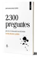 2.300 preguntes per a tu i la teva acci en els mbits social, educatiu i artstic
