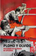 Plomo y olvido