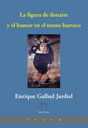 La figura de donaire y el humor en el teatro barroco