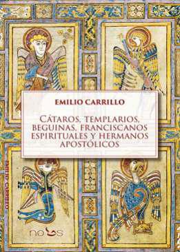 Ctaros, templarios, beguinas, franciscanos espirituales y hermanos apostlicos