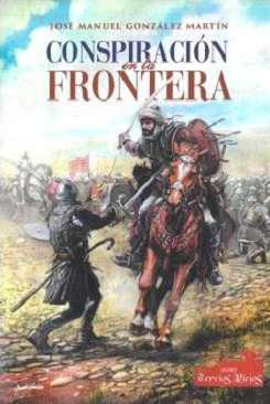 Conspiracin en la Frontera