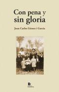 Con pena y sin gloria