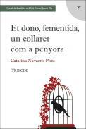 Et dono, fementida, un collaret com a penyora