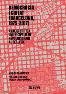 Democrcia i ciutat (Barcelona 1975-2017)