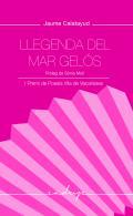Llegenda del mar gels