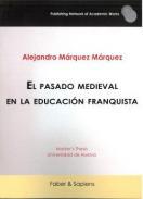 El pasado medieval en la educacin franquista