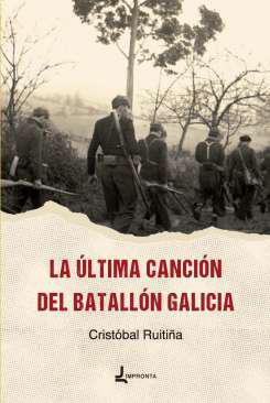La ltima cancin de El batalln Galicia