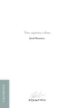 Tota aquesta calma