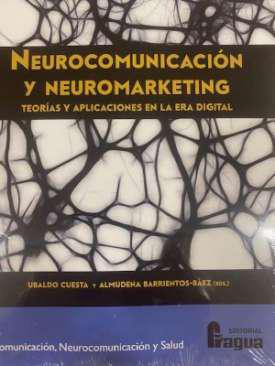 Neurocomunicacin y neuromarketing