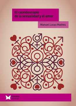 El caleidoscopio de la sexualidad y el amor