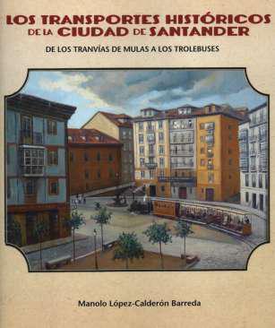 Los transportes histricos de la ciudad de Santander