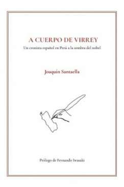 A cuerpo de Virrey