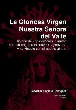 La gloriosa Virgen Nuestra Seora del Valle