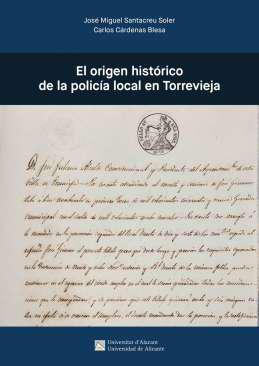 El origen histrico de la polica local en Torrevieja