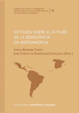 Estudios sobre el futuro de la democracia en Iberoamrica
