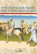 Poblacions rebutjades, poblacions desplaades
