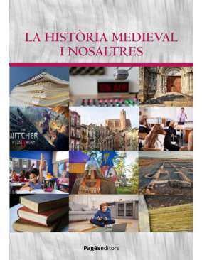 La histria medieval i nosaltres