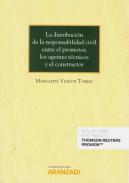 La distribucin de la resposabilidad civil entre el promotor, los agentes tcnicos y el constructor
