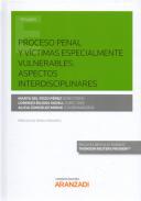 Proceso penal y vctimas especialmente vulnerables