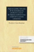Aspectos jurdico-laborales de la externalizacin productiva a travs de empresas multiservicios