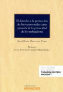 El derecho a la proteccin de datos personales como garanta de la privacidad de los trabajadores