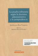 La prueba tributaria segn la doctrina administrativa y la jurisprudencia