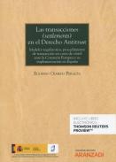 Las transacciones (settlements) en el Derecho Antitrust
