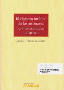 El rgimen jurdico de la aeronaves civiles pilotadas a distancia