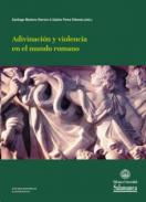 Adivinación y violencia en el mundo romano