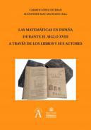 Las matemticas en Espaa durante el siglo XVIII a travs de los libros y sus autores