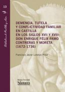 Demencia, tutela y conflictividad familiar en Castilla en los siglos XVII y XVIII