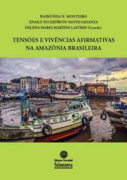 Tenses e vivncias afirmativas na Amaznia brasileira