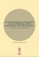 La declaracin del sospechoso y del detenido en la fase preprocesal del proceso penal