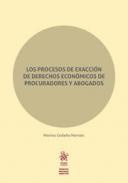 Los procesos de exaccin de derechos econmicos de procuradores y abogados