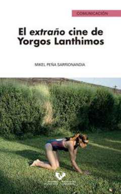 El extrao cine de Yorgos Lanthimos