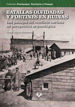 Batallas olvidadas y fortines en ruinas