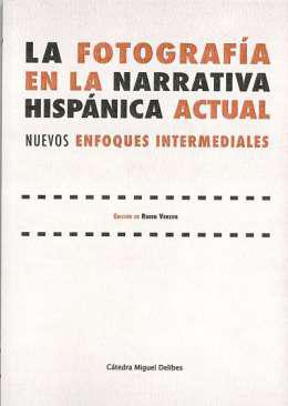 La fotografa en la narrativa hispnica actual