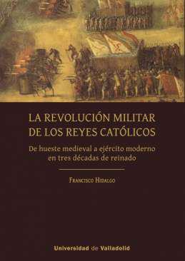 La revoluci�n militar de los Reyes Cat�licos
